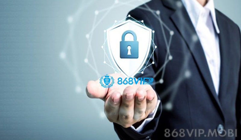 Nhà cái 868VIP bảo mật tuyệt đối thông tin của khách hàng